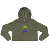 Smile, Talk, Laugh, Drink, Dance, Eat Ass Crop Hoodie